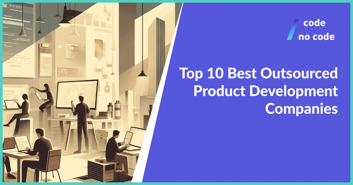 Best Outsourced Product Development Companies